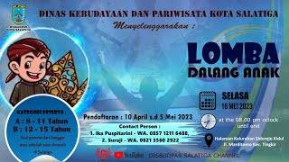 #LIVE LOMBA  DALANG ANAK DISBUDPAR SALATIGA TAHUN 2023