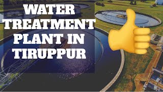 Water recycling plant in TIRUPPUR