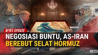 NEGOSIASI AS-IRAN BUNTU! Trump Blokade Selat Hormuz, Dunia Terancam