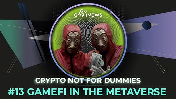 The Metaverse, Play to Earn, and Crypto in Gaming | СNFD #13