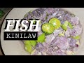 HOW TO MAKE FISH KINILAW