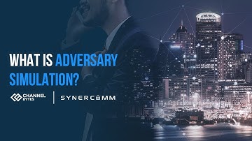 What is Adversary Simulation (as it Relates to Network Security & Cybersecurity)