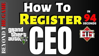 HOW TO REGISTER AS CEO in 94 Seconds : GTA ONLINE HOW TO REGISTER AS CEO in 94 Seconds : GTA ONLINE