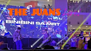BINIBINI SA MRT | THE JUANS LIVE AT TRINOMA