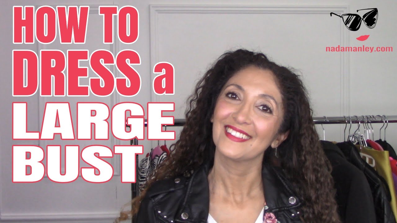How to Dress a Large Bust Style Over 40 YouTube