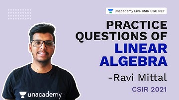 Practice Questions of Linear Algebra | CSIR 2021| Mathematical Sciences | CSIR-UGC NET | Ravi Mittal