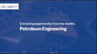 Extract opportunity from the depth with out Petroleum Engineering Programme | MIT-WPU