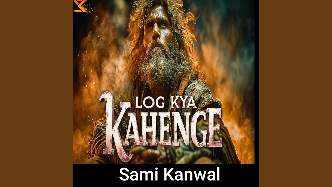 LOG KYA KAHENGE (لوگ کیا کہیں گے) - Powerful Sufi Qawwali