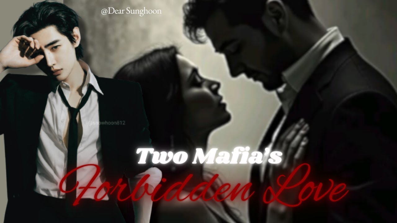 POV: Two Mafias' Forbidden Love🖤🖤 Part 2 - Sunghoon FF