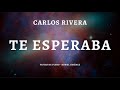 Carlos Rivera - Te Esperaba (Acoustic Base / Piano / Karaoke / Playback / Instrumental)