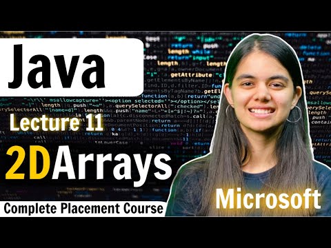 2D Arrays | Java Complete Placement Course | Lecture 11