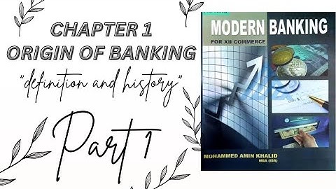 Commerce banking chapter 1" Origin of banking" _ banking definition History ( England and Indo pak )