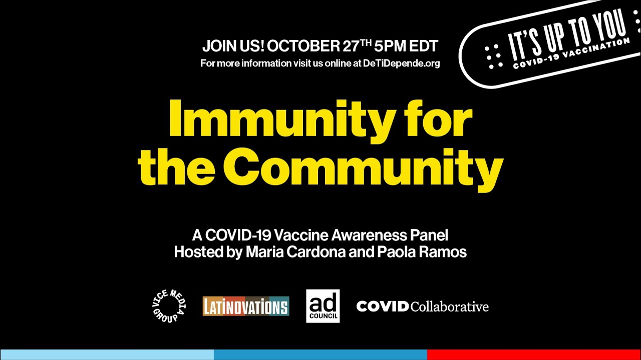 Immunity for the Community | Presented by VICE x Ad Council x COVID  Collaborative x Latinovations - YouTube