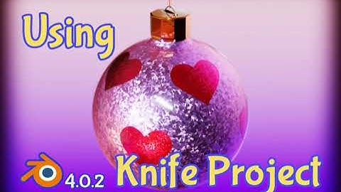 🔪💖 Using Knife Project 💖🗡️ Blender 4.0.2