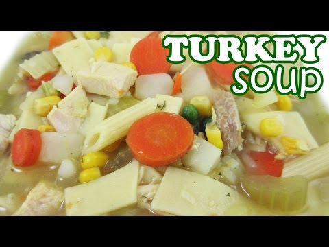 turkey-soup-recipe-from-leftovers---thanksgiving-day-leftover---vegetable-noodle-hot-soups-recipes