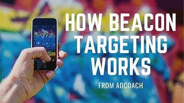 How Beacon Targeting Works - Digital Marketing Tech Explained