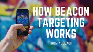How Beacon Targeting Works - Digital Marketing Tech Explained