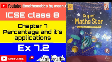 ICSE class 8, Super maths star class 8, Chapter 7, Percentage and its applications, Ex 7.2
