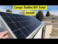 Cargo Trailer/RV Tilt Panel Solar Install