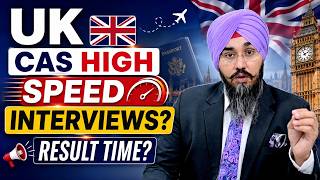 UK 🇬🇧 CAS HIGH SPEED INTERVIEWS ? RESULT TIME ? | STUDY VISA UPDATES 2026 | USA CANADA UK
