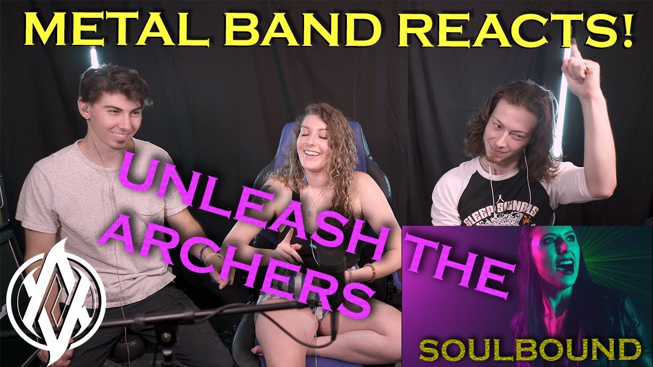 Unleash the Archers - Soulbound REACTION | Metal Band Reacts! *REUPLOADED*