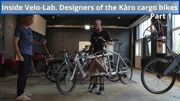 Inside Velo-Lab. The designers of the Kàro cargo bike. Interview with Jap Kellner part one
