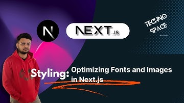 Optimizing Fonts and Images in Next.js | To-Do List App Enhancement | Next.js Tutorial - Chapter 3