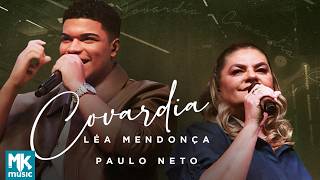 Covardia (Ao Vivo) - Léa Mendonça & Paulo Neto