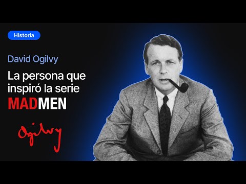 David Ogilvy - El rey de la publicidad | B4F #31