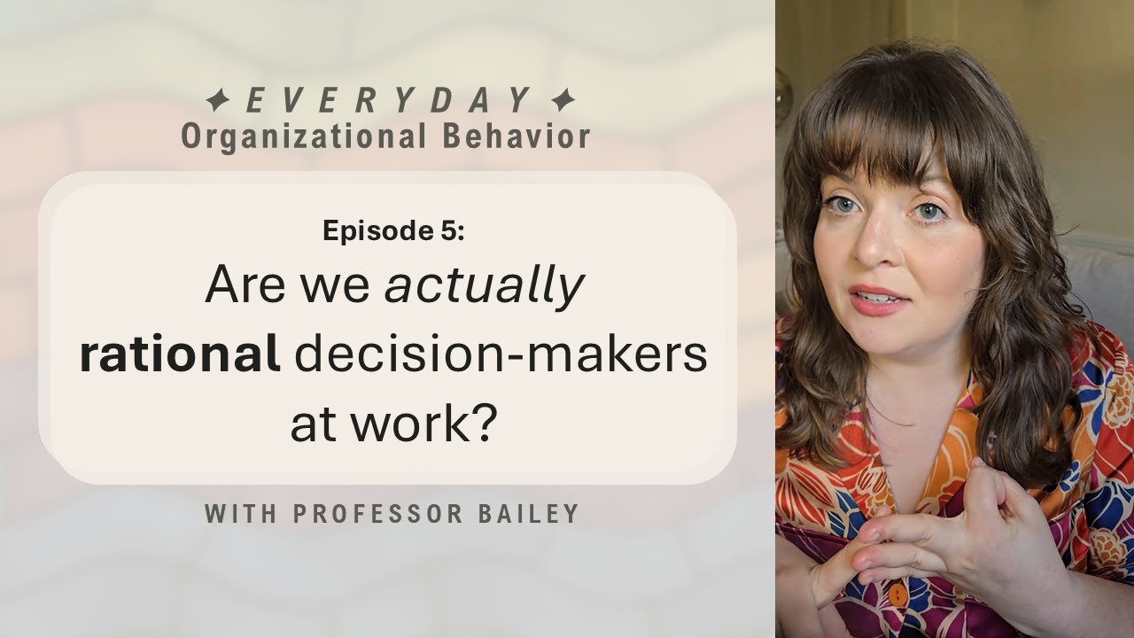 Are We Actually Rational Decision-Makers at Work? Everyday Organizational Behavior