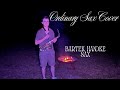 Ordinary | Saxophone Cover 🎷✨ – Bartek Handke