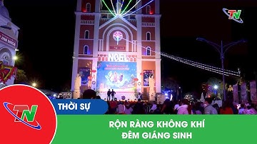 Rộn ràng không khí đêm Giáng sinh