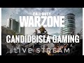 Call of duty warzone  liv stream  candidbisla gaming