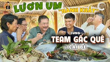 LƯƠN UM "HÀNH KHẤT" ở CÁI BÈ cùng Team GẤC QUÊ | MC Việt Thảo | Ẩm Thực & Đời sống- Tập 240|CBL 1904