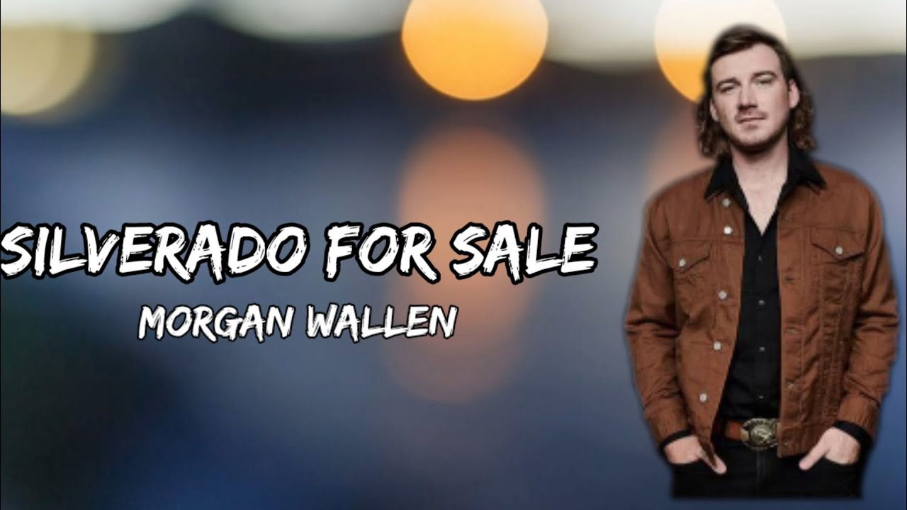 Wallen Silverado For Sale (lyrics) YouTube