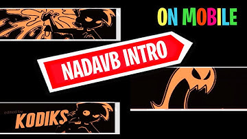 The *CLASSIC NADAVB INTRO* on *MOBILE* | Edit like NadavB on mobile !!!