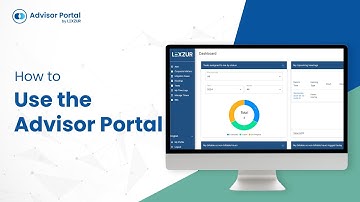 How To Use the Advisor Portal | LEXZUR