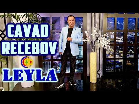 CAVAD RECEBOV || LEYLA || 2023 ||