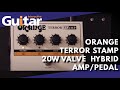 Orange terror stamp 20w valve hybrid guitar amppedal  review
