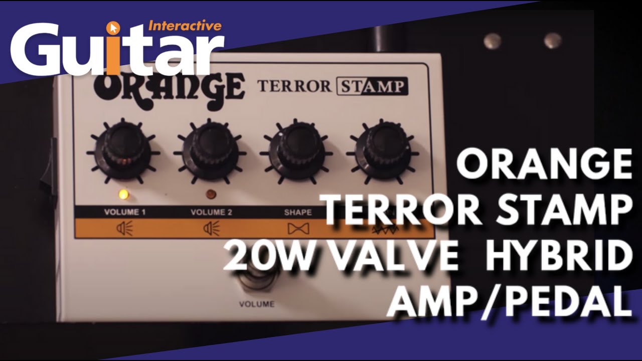 Orange Terror Stamp 20w Valve Hybrid Guitar Amp/Pedal | Review