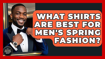 What Shirts Are Best For Men