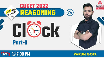 CUCET 2022 Preparation Free Batch | CUCET 2022 Reasoning Ability | Clock CUCET 2022 Part 6 | #24
