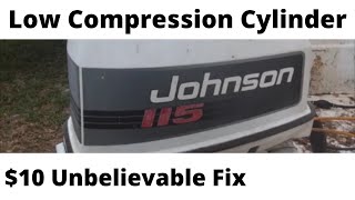 Low Compression Cylinder  Incredible $10 Fix!!!!