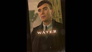 "What Do You Want, Whiskey?" Water Edit #peakyblinders #cillianmurphy #edit 