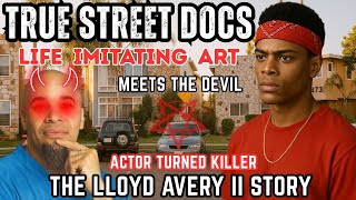 True Street Docs Presents: Meeting with the Devil 😈 The Lloyd Avery ii Story