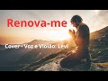 Renova-me - Levi - (Cover) - com letra