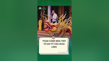 TOÀN CẢNH NHÀ THỜ TỔ 100 TỶ CỦA HOÀI LINH   BẤT ĐỘNG SẢN PLUS #batdongsan