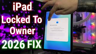iPad Locked to Owner FIX 🔓 (iOS 26.4.2 / 2026) | Full Guide