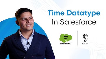 Time Datatype In Salesforce | Premium Salesforce Development Course 2025