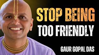 STOP Being Too Friendly – The Harsh Truth That Will Change Your Life | Best Motivational Speech